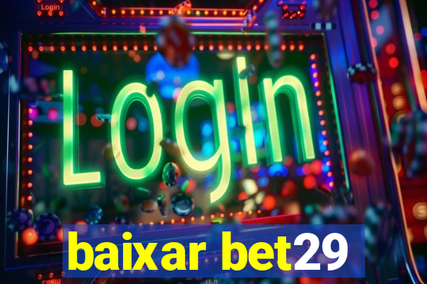 baixar bet29